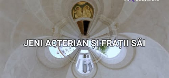 EXPLORĂRI CULTURALE | JENI ACTERIAN ȘI FRAȚII SĂI | DOCUMENTAR #tvrcultural EXPLORĂRI CULTURALE | JENI ACTERIAN ȘI FRAȚII SĂI | DOCUMENTAR #tvrcultural